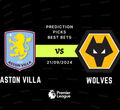 Aston Villa vs Wolves Prediction, Tips, Preview