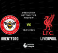 Brentford vs Liverpool Prediction, Tips, Preview