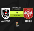 Austria vs Serbia Betting Tips & Best Value Bets