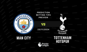 Man City vs Tottenham Prediction, Tips, Preview