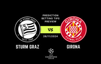 Sturm Graz vs Girona Prediction, Tips, Preview