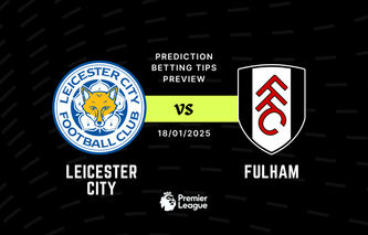 Leicester vs Fulham Prediction, Tips, Preview