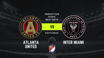 Atlanta United vs Inter Miami Prediction, Picks & Best Bets