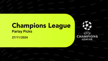 Champions League Parlay Picks for 27/11/2024