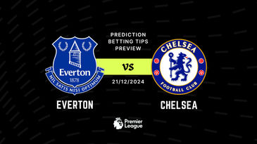 Everton vs Chelsea Prediction, Tips, Preview