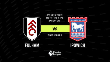 Fulham vs Ipswich Prediction, Tips, Preview