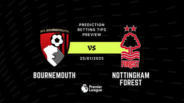 Bournemouth vs Nottingham Forest Prediction, Tips, Preview