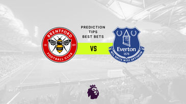 Brentford vs Everton Prediction, Odds & Betting Tips