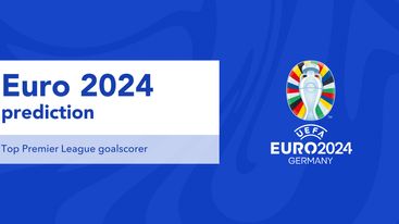 Euro 2024 prediction: Top Premier League goalscorer 