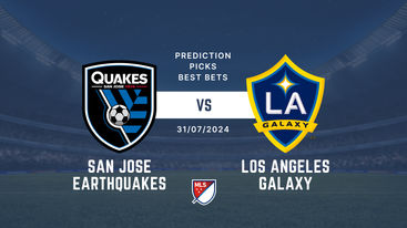 San Jose Earthquakes vs LA Galaxy prediction, picks & best bets