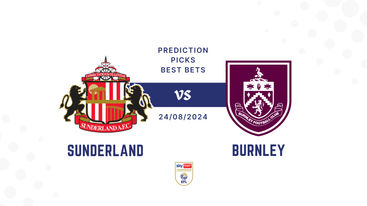 Sunderland vs Burnley Prediction, Tips, Preview