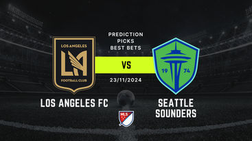 LAFC vs Seattle Sounders Prediction, Picks & Best Bets