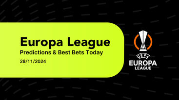 Europa League Predictions & Best Bets for Today 28/11/2024