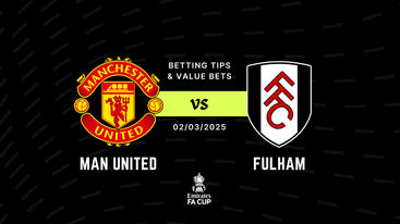 Man United vs Fulham Betting Tips & Best Value Bets