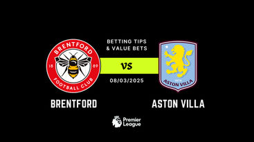 Brentford vs Aston Villa Betting Tips & Best Value Bets