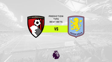 Bournemouth vs Aston Villa Prediction, Odds & Betting Tips