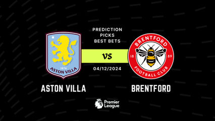 Aston Villa vs Brentford Prediction, Picks & Best Bets