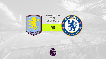 Aston Villa vs Chelsea Prediction, Odds & Betting Tips