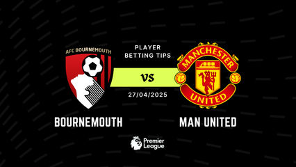 Bournemouth vs Man United Player Betting Tips