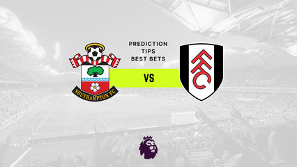 Southampton vs Fulham Prediction, Odds & Betting Tips