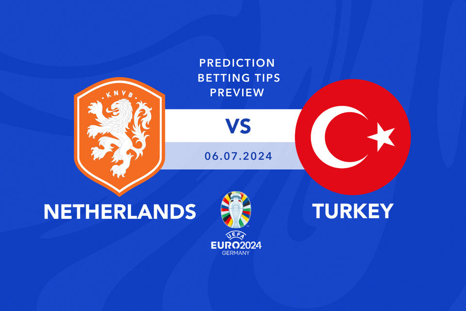 Netherlands vs Turkey Euro 2024 prediction, picks, preview