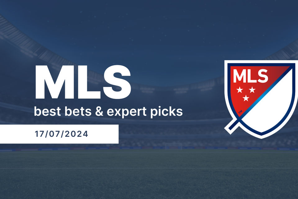 MLS best bets & expert picks for today July 17th 2024