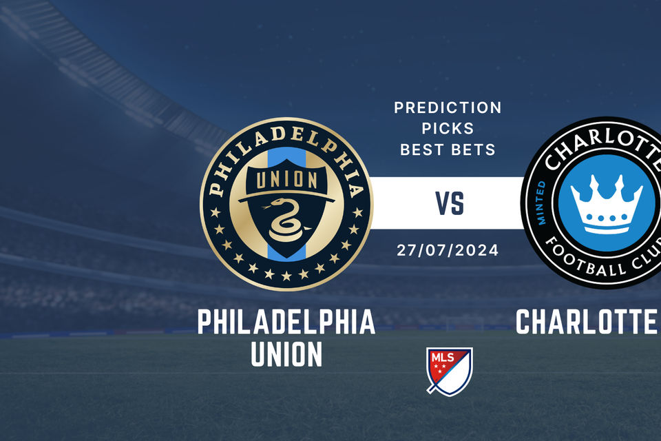 Philadelphia Union vs Charlotte FC prediction, picks & best bets