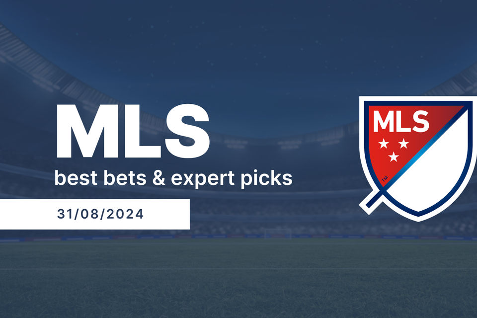 MLS Best Bets & Expert Picks for Today August 31st 2024