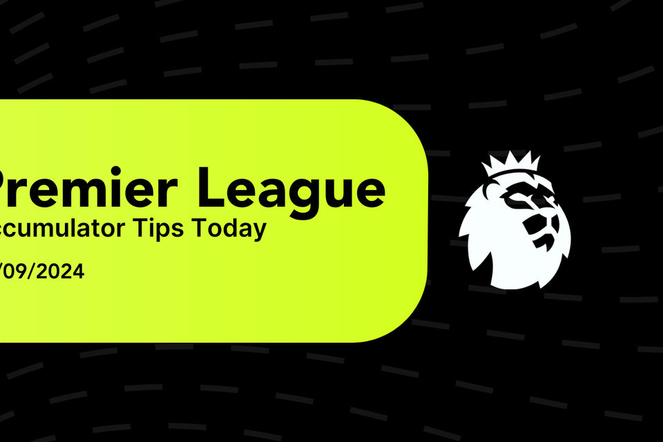 Premier League Football Accumulator Tips Today 15/09/2024