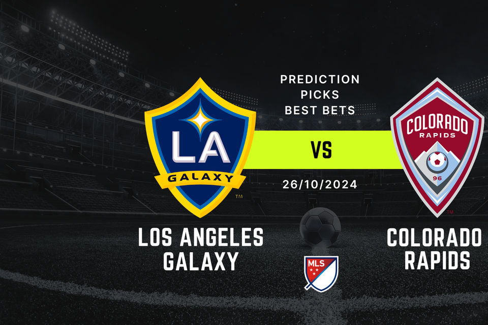 LA Galaxy vs Colorado Rapids Prediction, Picks & Best Bets