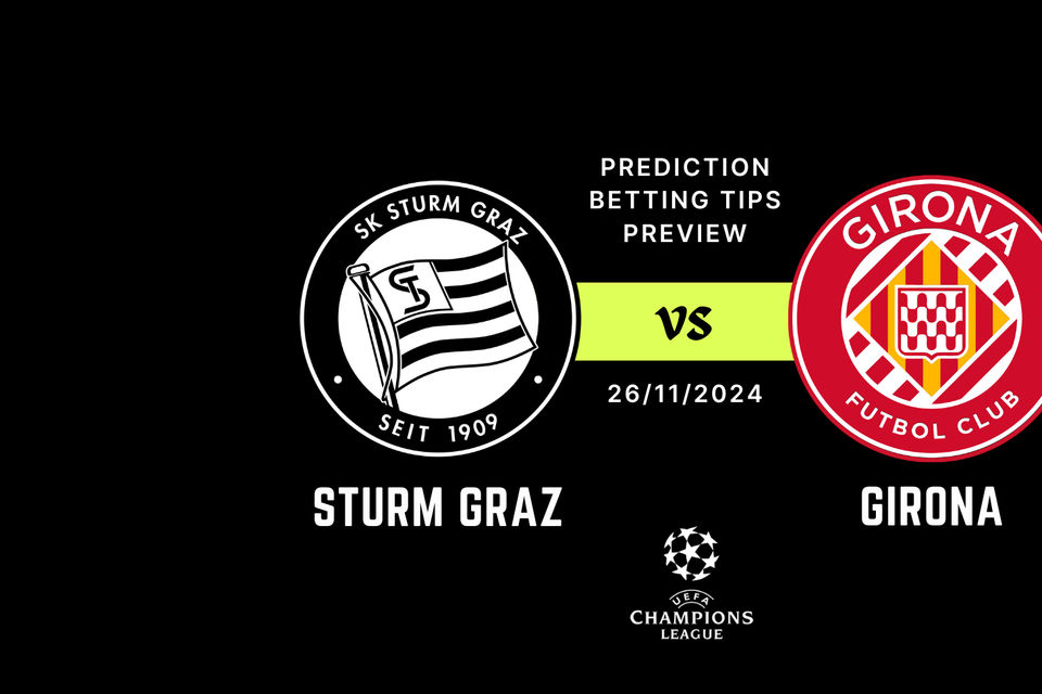 Sturm Graz vs Girona Prediction, Tips, Preview