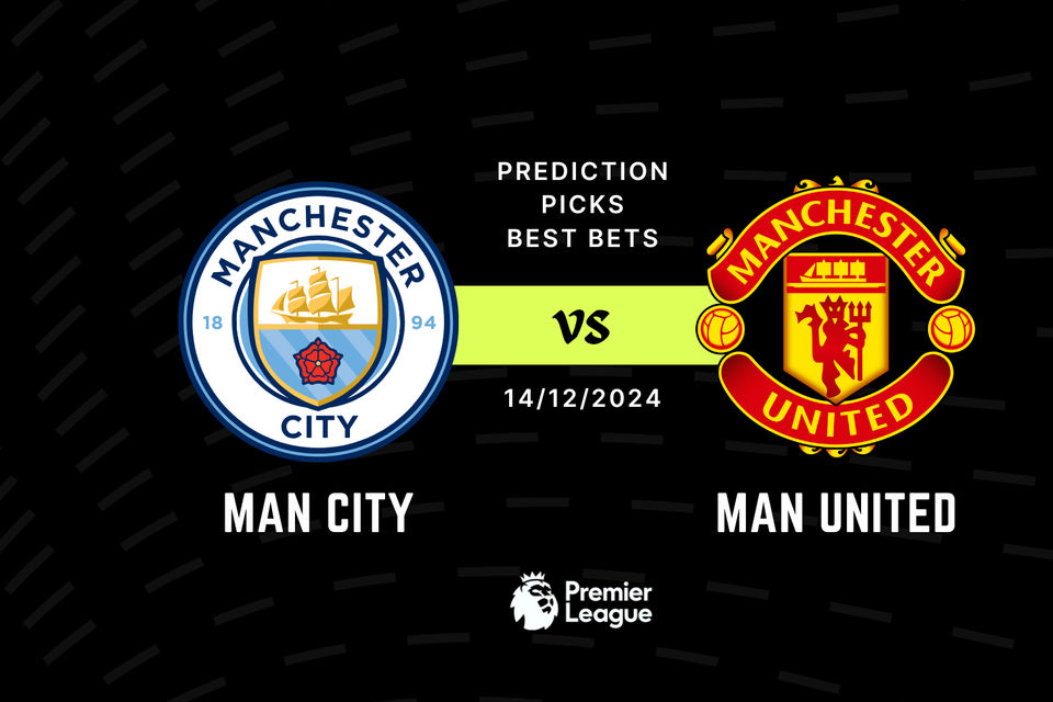 Man City vs Man United Prediction, Picks & Best Bets