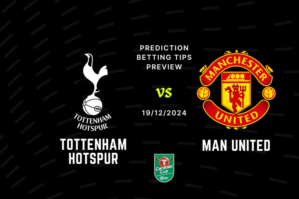 Tottenham vs Man United Prediction, Tips, Preview