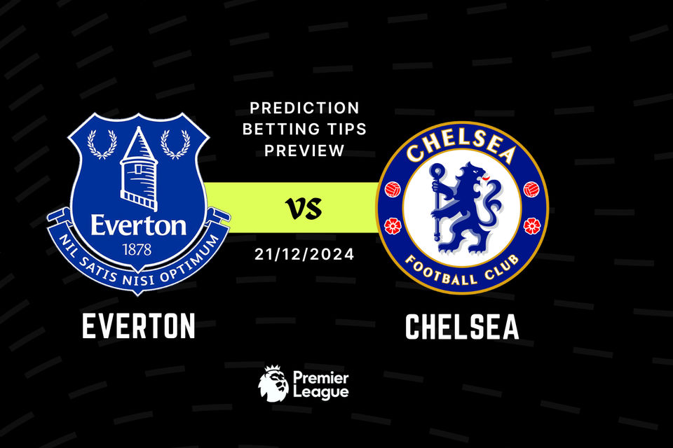 Everton vs Chelsea Prediction, Tips, Preview