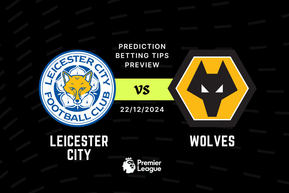 Leicester vs Wolves Prediction, Tips, Preview