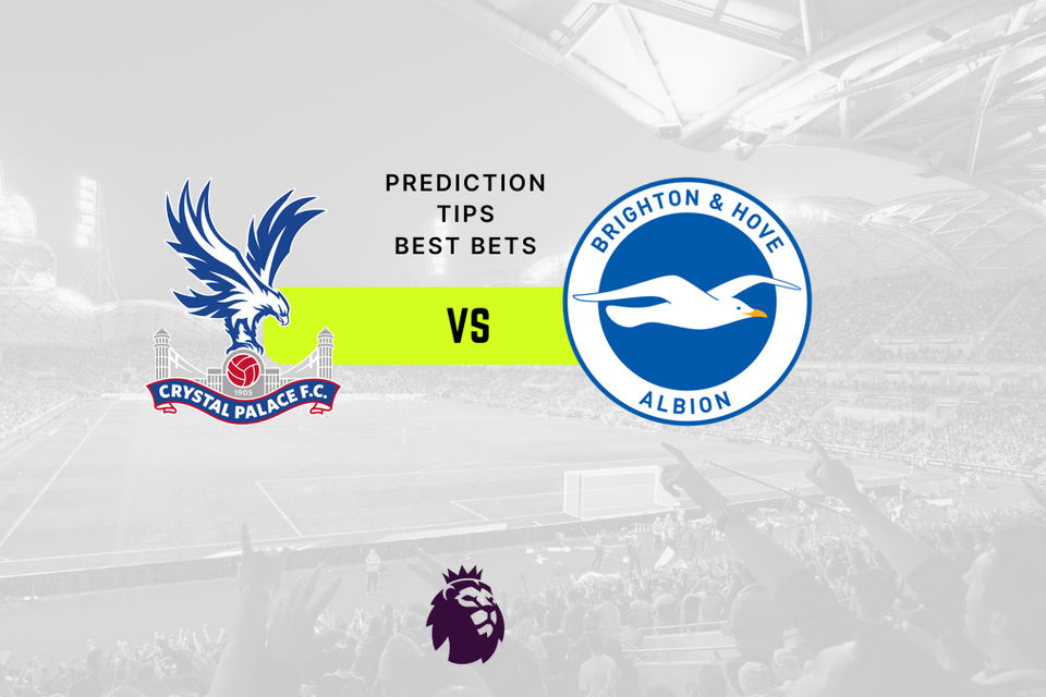 Crystal Palace vs Brighton Prediction, Odds & Betting Tips