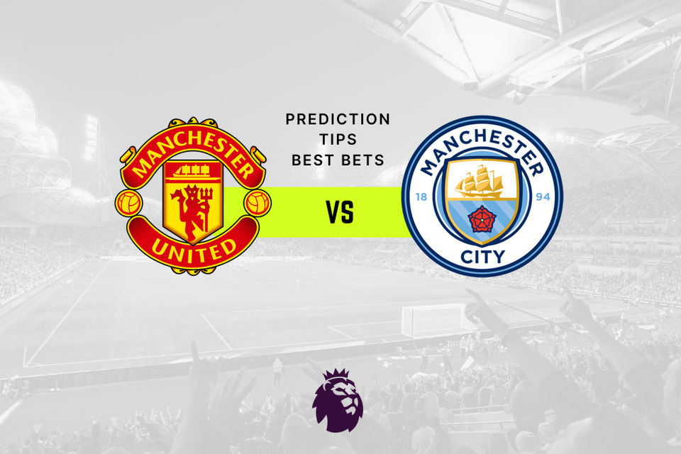Manchester Utd vs Manchester City Prediction, Odds & Betting Tips