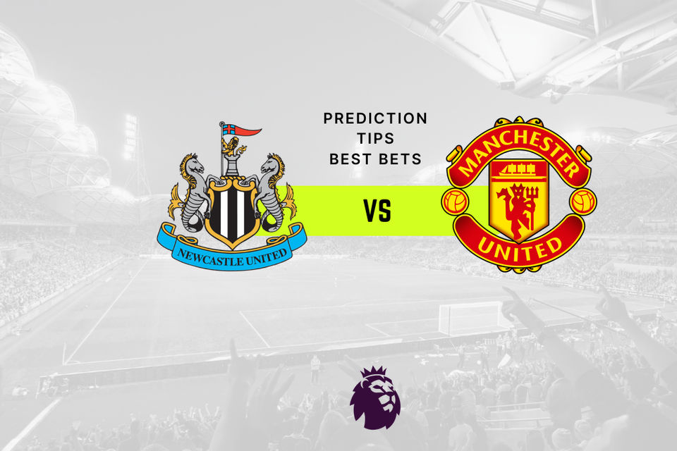 Newcastle vs Manchester Utd Prediction, Odds & Betting Tips