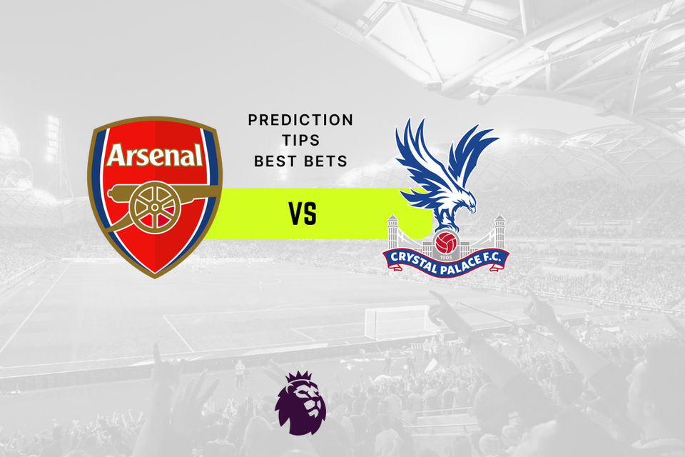 Arsenal vs Crystal Palace Prediction, Odds & Betting Tips