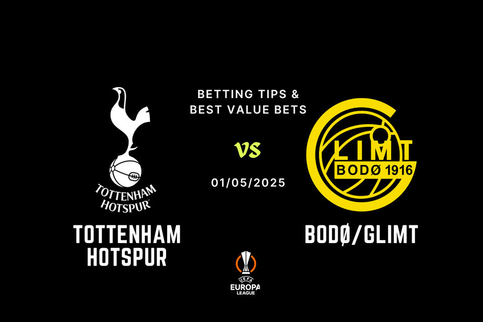 Tottenham vs Bodo/Glimt Betting Tips & Best Value Bets